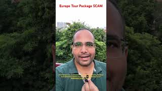 Europe Tour Package SCAM Related to Schengen Visa Refusal [upl. by Abby]