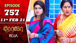 ROJA Serial  Episode 757  11th Feb 2021  Priyanka  Sibbu Suryan  Saregama TV Shows [upl. by Adyht198]