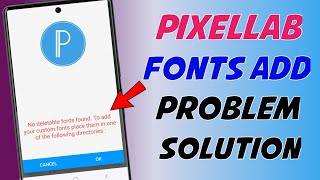 Pixellab Fonts add problem solution  No deletable fonts found  Pixellab fonts not showing [upl. by Lemaj676]