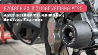 Review amp Installation Evotech Axle Slider Yamaha MT25 [upl. by Bornstein]