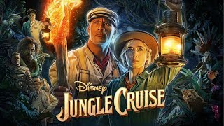 Jungle Cruise 2021 Movie  Dwayne Johnson Emily Blunt  Jungle Cruise Movie Full Facts amp Review [upl. by Kania]