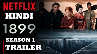 1899 Trailer In Hindi  1899 Release Date  1899 From The Creators of Dark  Netflix [upl. by Eatnod960]