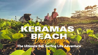 Keramas Beach  究極のバリサーフィンライフアドベンチャー [upl. by Leuamme987]