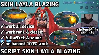 NO PW SCRIPT SKIN LAYLA BLAZING [upl. by Cleve]