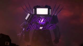 skibidi toilet 77 part 3 OST 1  Horizon  Dying Lights [upl. by Malda]