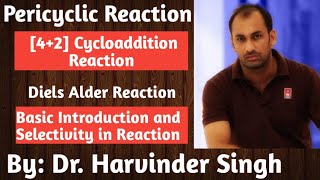 Part1  14 Cycloaddition Reaction  Diels Alder Reaction  Pericyclic Chemistry [upl. by Ainnet]