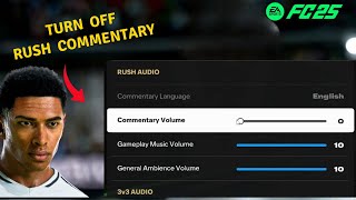 How to Turn off Rush Commentary Audio in FC 25 [upl. by Anestassia]