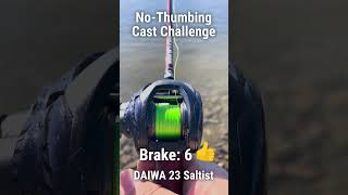 DAIWA 23 Saltist NonThumbing Casting Challange [upl. by Shaer]