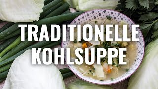 TRADITIONELLE KOHLSUPPE Rezept [upl. by Bernetta]