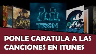 Cómo PONER Caratulaimagen de Canción iTunes Fácil y rápido [upl. by Enived102]