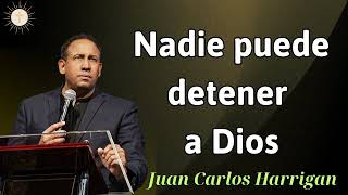 Nadie puede detener a Dios  Pastor Juan Carlos Harrigan 2024 [upl. by Adnarym631]