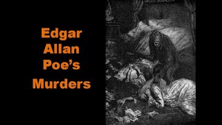 Edgar Allan Poes Murders [upl. by Telford621]