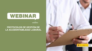 Webinar  Protocolos de gestión de la accidentabilidad laboral [upl. by Leuname]