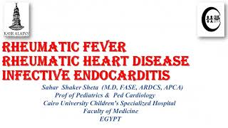 Rheumatic Fever Rheumatic Heart Disease and Infective Endocarditis Prof Sahar Shaker [upl. by Fauver]