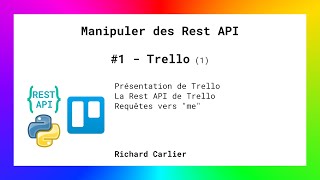 Rest API  Trello 1  présentation mise en place [upl. by Kam]