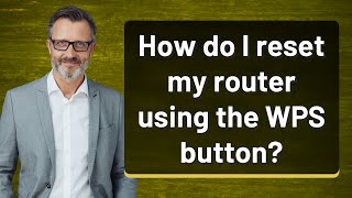 How do I reset my router using the WPS button [upl. by Aroved]