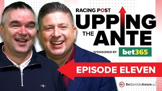 Upping The Ante  Episode 11  Cheltenham Festival 2024 AntePost Tips [upl. by Avehs]