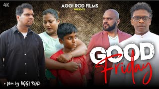 New konkani Film 2024  Good Friday  Fr Milagres Dias  Aggi Rod  Elick Vaz [upl. by Kahn]