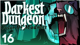 Baer Plays Darkest Dungeon The Color of Madness Ep 16 [upl. by Adnovaj]