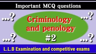 MCQs for Criminology and Penology  Questions and Answers for Criminology and Penology Part 2 [upl. by Lehsar797]