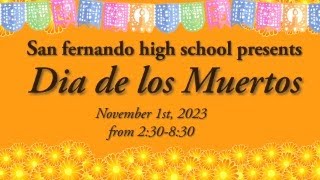 San Fernando High School Presents LAUSDs official celebration of Dia de los Muertos 2023 [upl. by Nnaasil669]