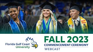 FGCU Fall 2023 Commencement Ceremony 1 Business Education Entrepreneurship and Health [upl. by Ralf]