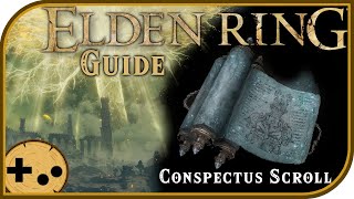 Conspectus Scroll  Full Guide Quest Keys tips and Where to Find  Elden Ring Field Guides [upl. by Bollen]