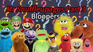 Mr Snuffleupagus Part 3 Bloopers [upl. by Boycey521]