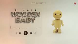 R Nait  Official Visualizer  Wooden Baby  punjabisong [upl. by Bernadina]