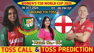 womens T20 World Cup  today toss prediction  England women vs Bangladesh women tossengw banw toss [upl. by Rossen428]