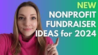 Best Nonprofit Fundraiser Ideas for 2024 [upl. by Cordier]