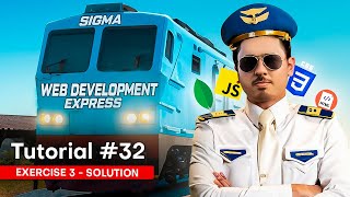 Exercise 3  Solution  Sigma Web Development Course  Tutorial 32 [upl. by Erdied]