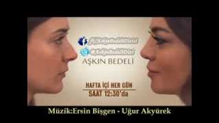 Aşkın Bedeli Jenerik Müziği [upl. by Roeser]