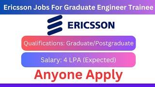 Ericsson Hiring Graduate Engineer Trainee  Jobs for Engineers  Ericsson Recruitment Freshers [upl. by Lorrayne]