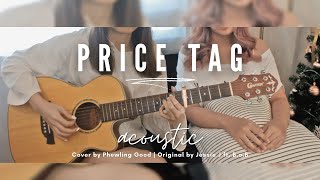 Cover Price Tag—Jessie J ft BoB  Acoustic Cover By Phewling Good  Rap Part Eng sub [upl. by Inva670]