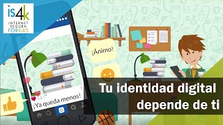 Tu identidad digital depende de ti  IS4K [upl. by Soloman]