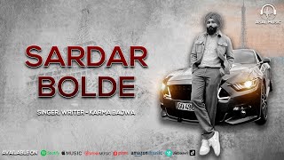 Sardar Bolde  Karma Bajwa  Latest Punjabi Song 2024  New Punjabi Song punjabisong [upl. by Ruthe]