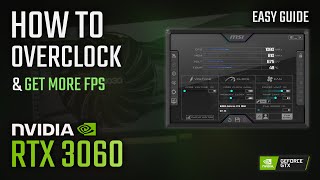 How to OVERCLOCK RTX 3060 for more FPS  2022 Easy Tutorial [upl. by Staw]