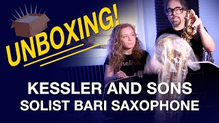 Unboxing Kessler and Sons Solist Bari Saxophone [upl. by Bunow]