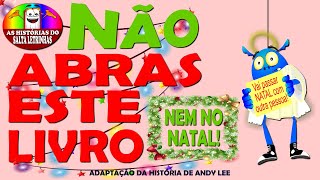 NÃO ABRAS ESTE LIVRO NEM NO NATAL  adaptação [upl. by Robert]