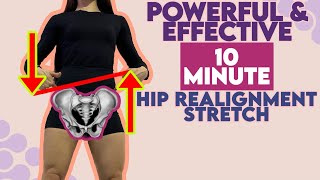 10Minute Hip Realignment Stretch Routine  Unlocking Mobility and Relieving Discomfort [upl. by Leanora851]