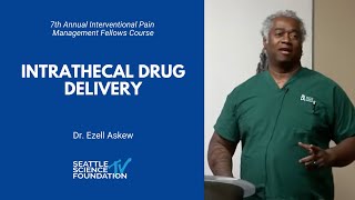 Intrathecal Drug Delivery Ezell Askew MD [upl. by Bowlds]