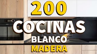 200 COCINAS MODERNAS BLANCAS Y MADERA DISEÑOS DECORACIÓN IDEAS COLORES COCINAS RÚSTICAS Y PEQUEÑAS [upl. by Audley928]