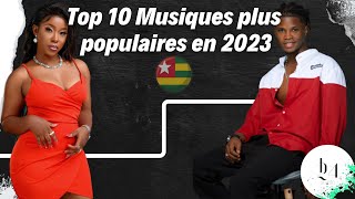 TOP 10 Musiques Togolaises Les Plus Populaires en 2023 [upl. by Xino]