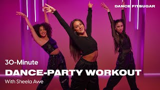 30Minute DanceParty Workout With Sheela Awe  POPSUGAR FITNESS [upl. by Aciraj]