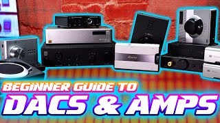 AUDIO 101 Beginner Guide to DACS and AMPS [upl. by Macilroy]