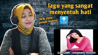 ILLA SABRI  KERANAMU KEKASIH  🇮🇩 REACTION [upl. by Anelram180]