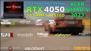 Acer Nitro V  i5 13th Gen 13420H RTX 4050  Test in 15 Games in 2023 [upl. by Rossie]