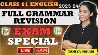 Class 11 Full English Grammar Revision  All Topics Covered  Exam Special  202324  Taniya Mam [upl. by Marianna]