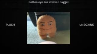 Cotton eye Joe chicken nugget plush unboxing [upl. by Nidnarb]